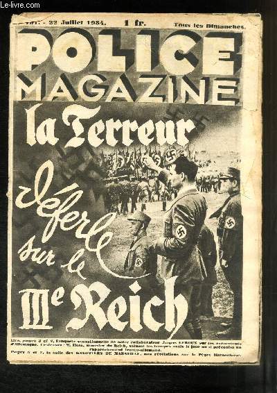 Police Magazine N°191 : La Terreur déferle sur le IIIe Reich - La Zone Secrète - Espions en France - Les Martyrs de l'Amour -