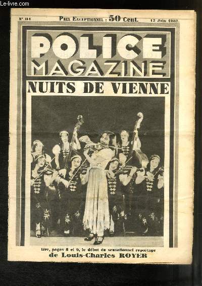 Police Magazine N81 - 3e anne : Nuits de Vienne, par L.-C. Royer - Histoire de Carambouillage - Les 