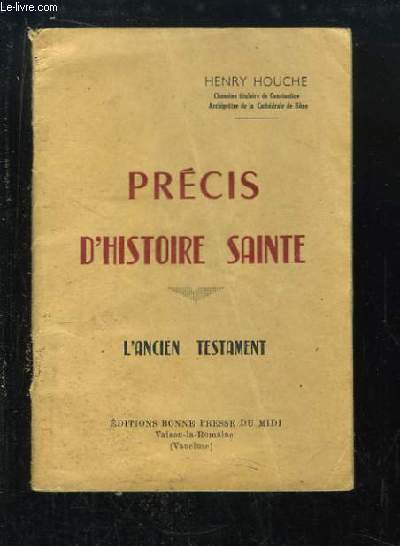 Prcis d'Histoire Sainte. L'Ancien Testament.