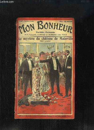 Mon Bonheur N47 - 3e anne : Le mystre du chteau de Mainville (Rcit Complet)