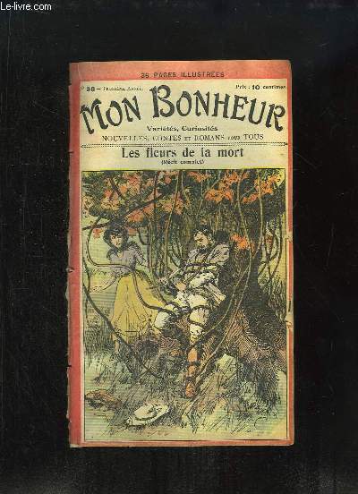 Mon Bonheur N38 - 3e anne : Les fleurs de la mort (Rcit Complet)