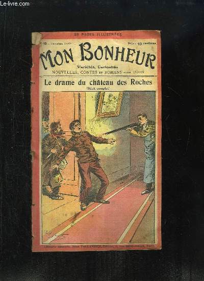 Mon Bonheur N19 - 3e anne : Le drame du chteau des Roches (Rcit Complet)