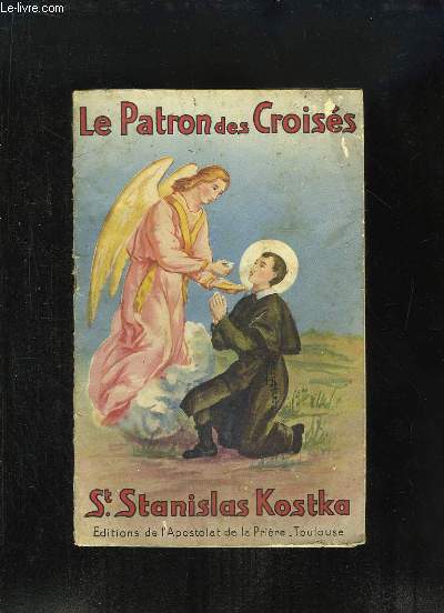 Le Patron des Croiss, Saint Stanislas Kostka