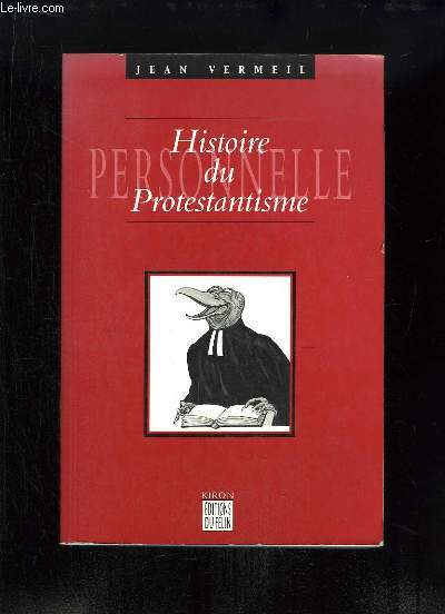 Histoire du Protestantisme.