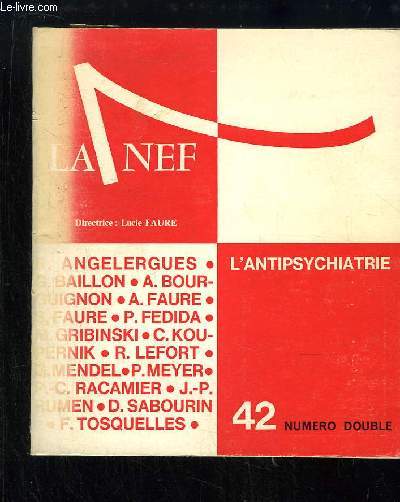 La Nef N42 (numro double) - 28e anne : L'Antipsychiatrie