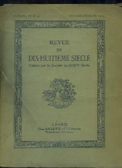 Revue du Dix-Huitime Sicle, N4 - 2e anne : La Morale de Diderot, par HUBERT - Rousseau en Sude, par PINOT ...