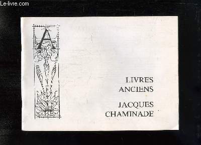 Catalogue de Livres Anciens, de la Librairie Chaminade. Liste N97