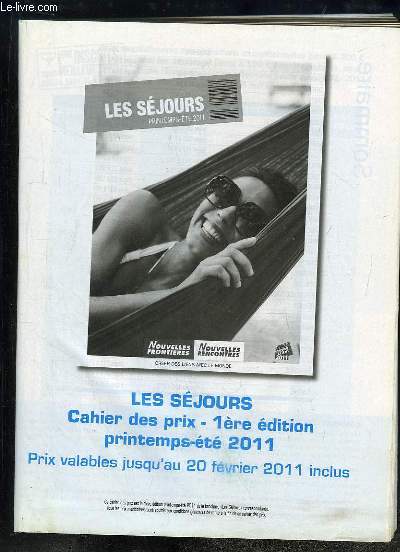 Les Sjours. Cahier des prix, 1re dition, Printemps / Et 2011