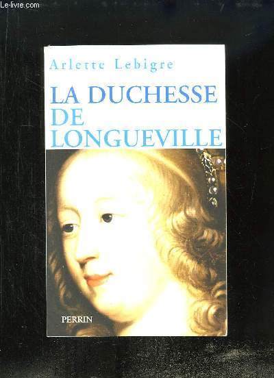 La Duchesse de Longueville