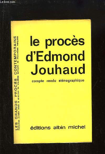 Le Procs d'Edmond Jouhaud. Compte-rendu stnographique.