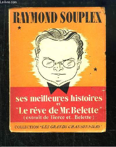 Raymond Souplex, ses meilleures histoires et le 