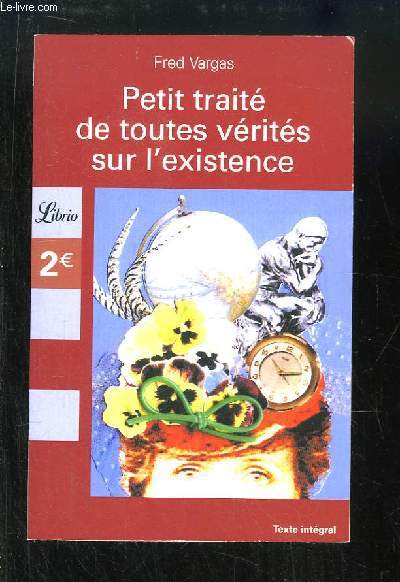 Petit trait de toutes vrits sur l'existence