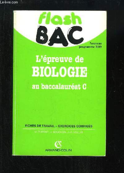 Flash Bac. L'Epreuve de Biologie au baccalaurat C. Fiches de travail - Exercices corrigs.