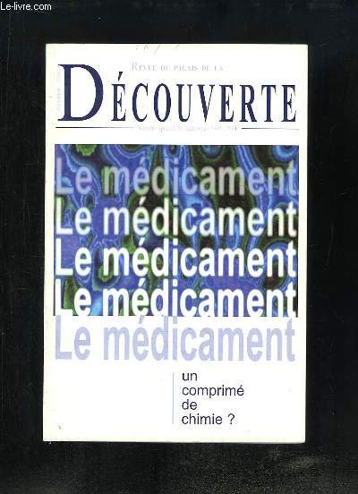 Revue du Palais de la Dcouverte Numro spcial 46 : Le mdicament, un comprim de chimie ?