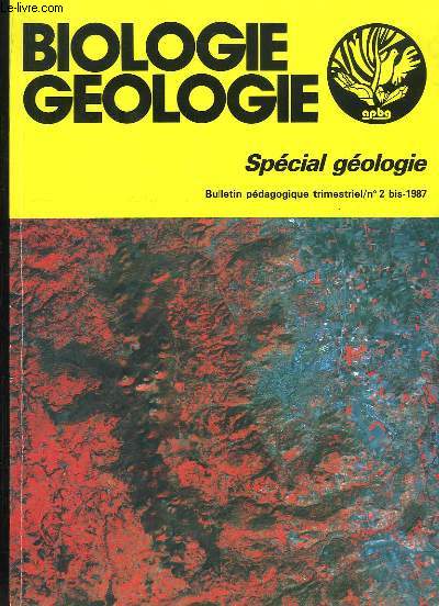 Biologie Gologie. Spcial Gologie Bulletin n2 Bis