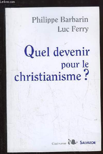 Quel devenir pour le christianisme ?