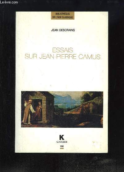 Essais sur Jean-Pierre Camus.