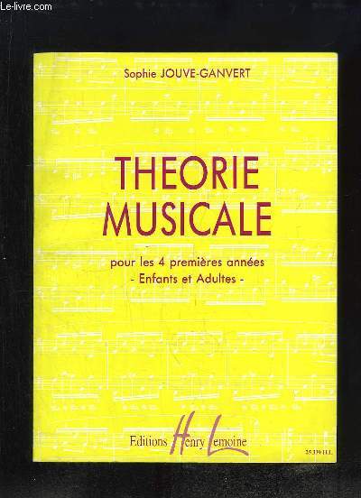 Thorie Musicale, pour les 4 premires annes. Enfants et Adultes.