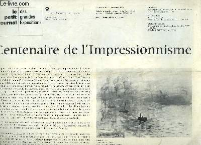 Le Petit Journal des grandes Expositions, Nouvelle srie N16 : Centenaire de l'Impressionnisme.