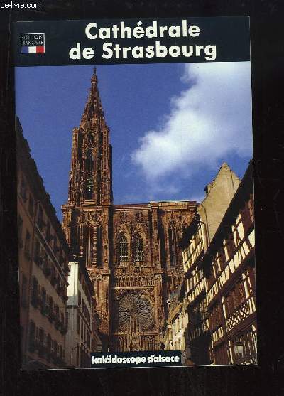 La Cathdrale de Strasbourg.