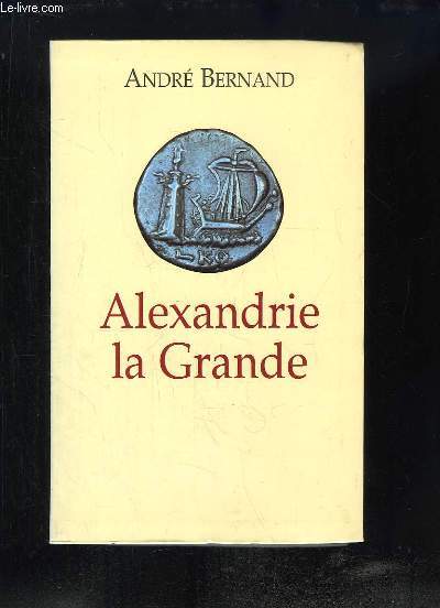 Alexandrie la Grande.