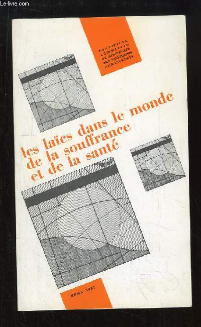 Les Lacs dans le monde de la souffrance et de la sant.