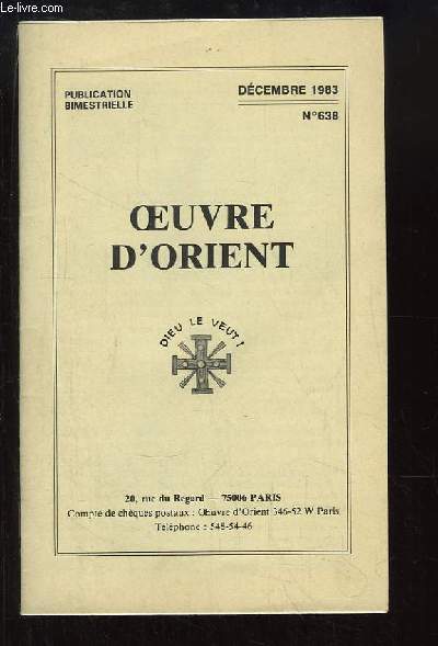 Oeuvre d'Orient n638 : Pour un peu d'amour - Hommage aux soldats franais assassins au Liban - Rapport sur la 