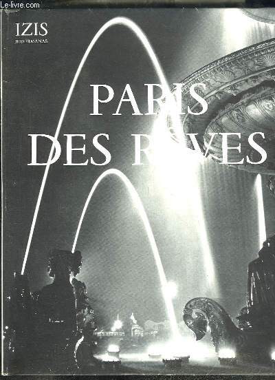 Paris des Rves. 75 photographies.