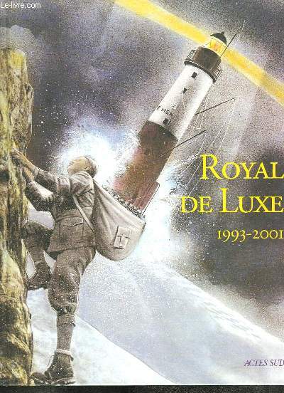 Royal de Luxe 1993 - 2001
