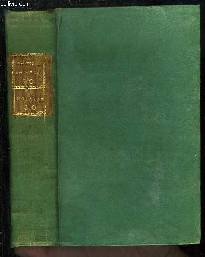 Histoire Universelle depuis le Commencement du monde jusqu' prsent, TOME 70 : Histoire d'Espagne & des Royaumes qui composent aujourd'hui cette Monarchie jusqu' l'avnement de S. Ferdinand  la Couronne