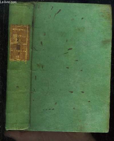 Histoire Universelle depuis le Commencement du monde jusqu' prsent, TOME 71 : Suite de l'Histoire d'Espagne & des Royaumes qui composent aujourd'hui cette Monarchie depuis l'avnement de S. Ferdinand  la Couronne  la prise de Grenade par Ferdinand