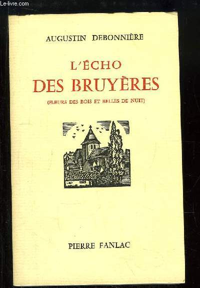 L'Echo des Bruyres (Fleurs des Bois et Belles de Nuit)