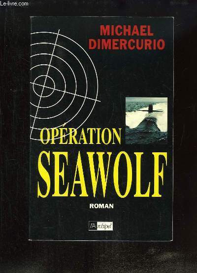 Opration Seawolf.