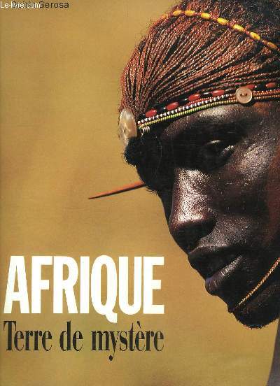 Afrique. Terre de mystre.