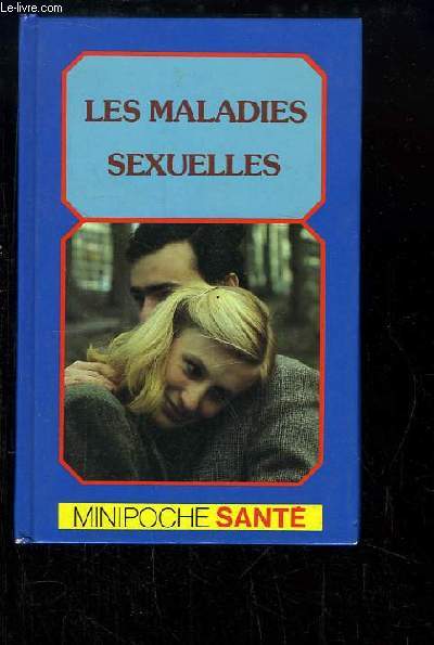 Les maladies sexuelles.