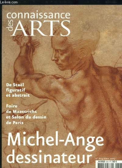 Connaissance des Arts N603 : Michel-Ange dessinateur - De Stal figuratif et abstrait - Foire de Maastricht et Salon du dessin de Paris - Philippe Starck, pourquoi et comment ?