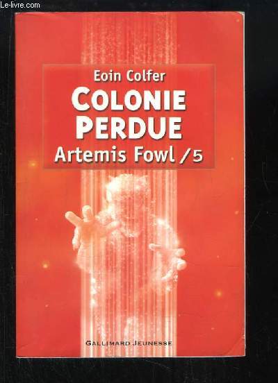 Colonie perdue. Artemis Fowl / 5