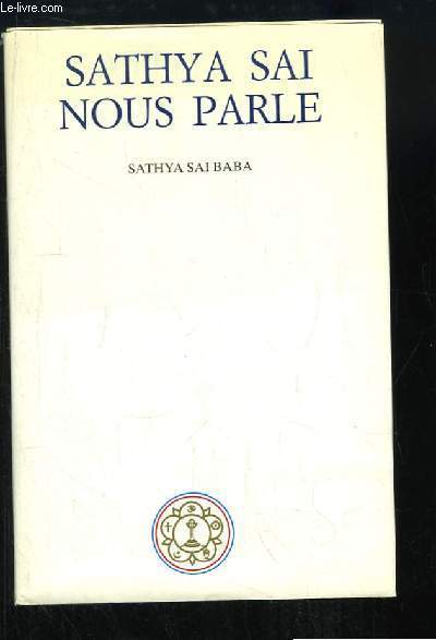 Sathya Sai nous parle. Volume 2 : 1960 - 1962