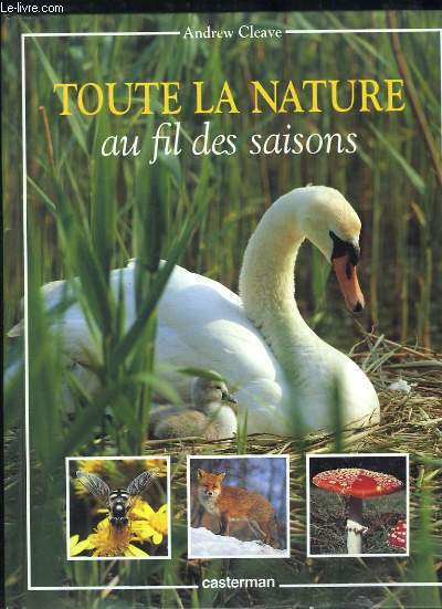 Toute la Nature au fil des saisons.