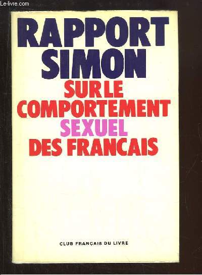 Rapport Simon sur le comportement sexuel des Franais (Edition abrge)