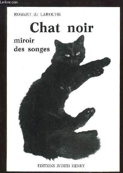 Chat Noir, miroir des songes.