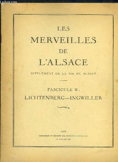 Les Merveilles de l'Alsace. Fascicule W : Lichtenberg - Ingwiller