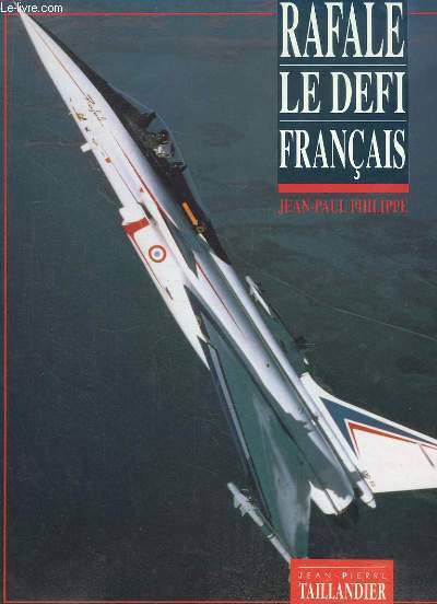 Rafale. Le dfi franais.