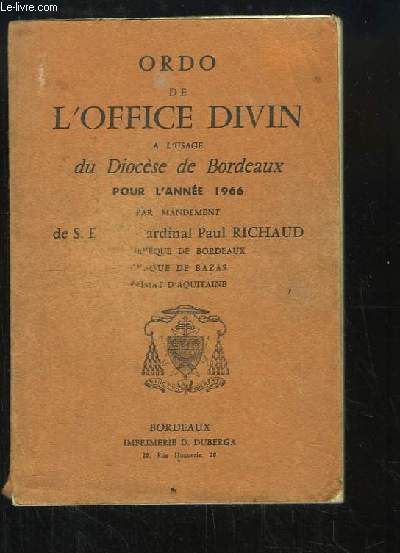 Ordo de l'Office Divin  l'usage du Diocse de Bordeaux, pour l'anne 1966.