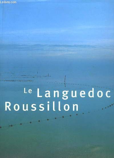 Le Languedoc Roussillon.