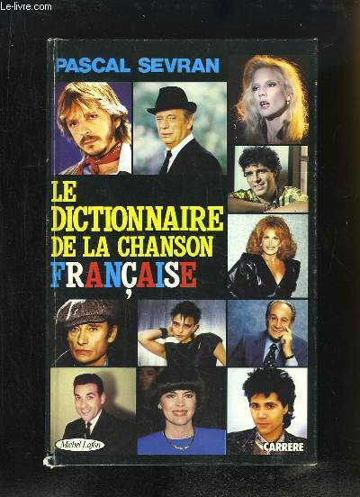 Le dictionnaire de la chanson franaise.