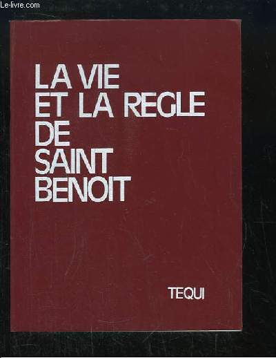 La vie et la rgle de Saint-Benoit