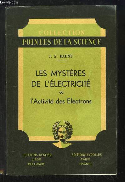 Les Mystres de l'Electricit ou l'Activit des Electrons.