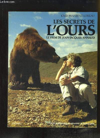 Les secrets de l'Ours. Le film de Jean-Jacques Annaud.