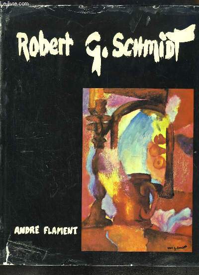 Robert G. Schmidt.